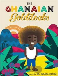 G is for Ghana… and Goldilocks!