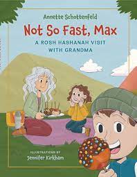 Not So Fast, Max – A Rosh Hashanah Visit with Grandma