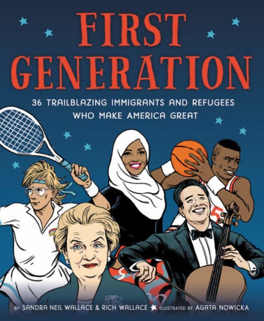 Multicultural Children’s Book Day Review of First Generation – 36 Trailblazing Immigrants and Refugees Who Make America Great
