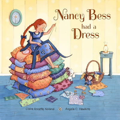 Nancy Bess Had A Dress - Cover Reveal - Claire Annette Noland